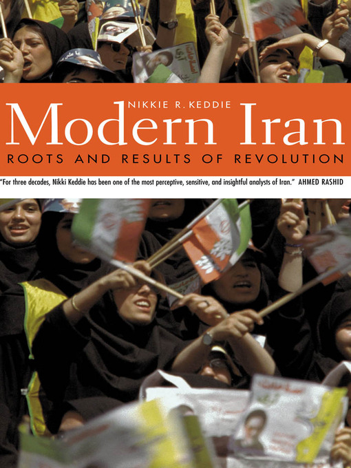 Modern Iran : Roots and Results of Revolution