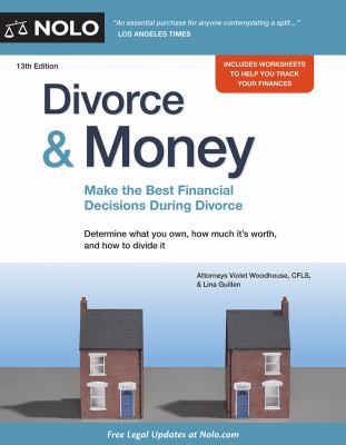 Divorce & money : make the best financial decisions during divorce