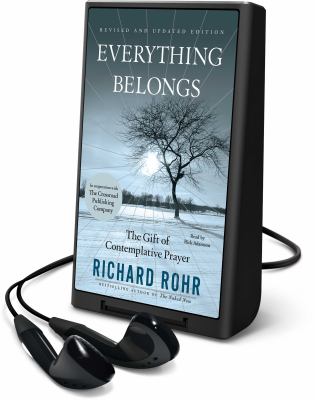 Everything belongs : the gift of contemplative prayer