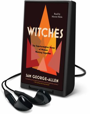 Witches : the transformative power of women working together