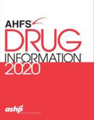 AHFS drug informationª (2020)