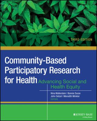 Community-based participatory research for health : advancing social and health equity