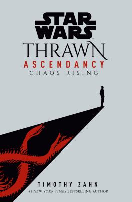 Thrawn ascendancy : chaos rising