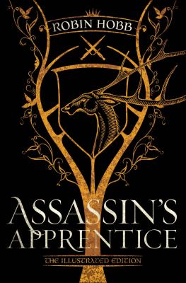 Assassin's apprentice : the illustrated edition