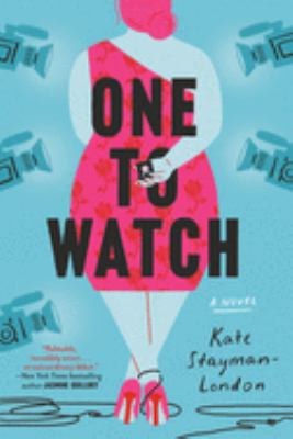 One to watch : a novel