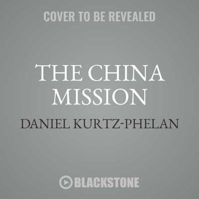 The china mission : george marshall's unfinished war, 1945-1947