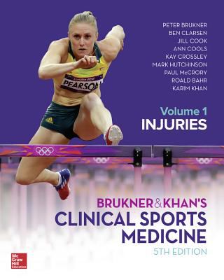 Brukner & Khan's clinical sports medicine. Volume 1, Injuries /