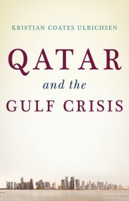 Qatar and the Gulf crisis