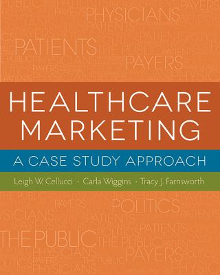 Healthcare Marketing : a case study approach