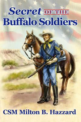 Secret of the Buffalo Soldiers.