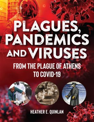 Plagues, pandemics and viruses : from the plague of Athens to COVID-19