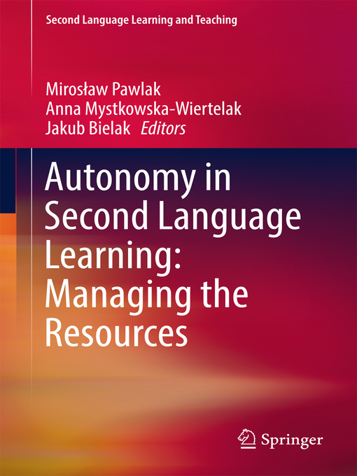 Autonomy in Second Language Learning : Managing the Resources