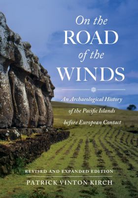 On the road of the winds : an archaeological history of the Pacific islands before European contact