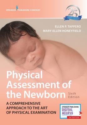 Physical assessment of the newborn : a comprehensive approach to the art of physical examination