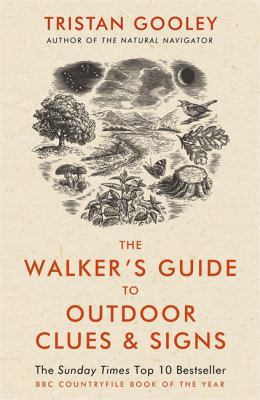 The walker's guide to outdoor clues and signs : their meaning and the art of making predictions and deductions