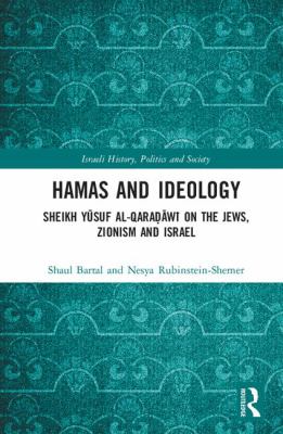 Hamas and ideology : Sheikh Yåusuf al-Qaraòdåawåi on the Jews, Zionism and Israel