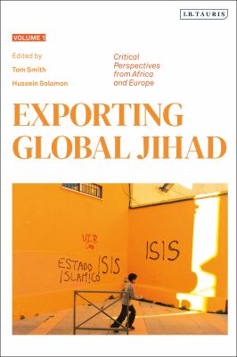 Exporting global jihad. Volume 1, Critical perspectives from Africa and Europe /