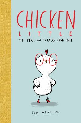 Chicken Little : the real and totally true tale