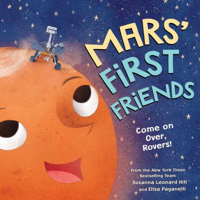 Mars' first friends : come on over, rovers!