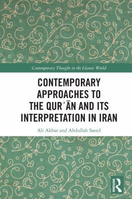 Contemporary approaches to the Qurʼān and its interpretation in Iran