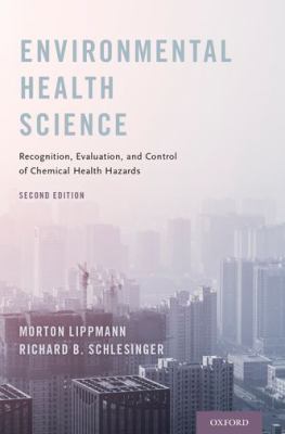 Environmental health science : recognition, evaluation, and control of chemical health hazards
