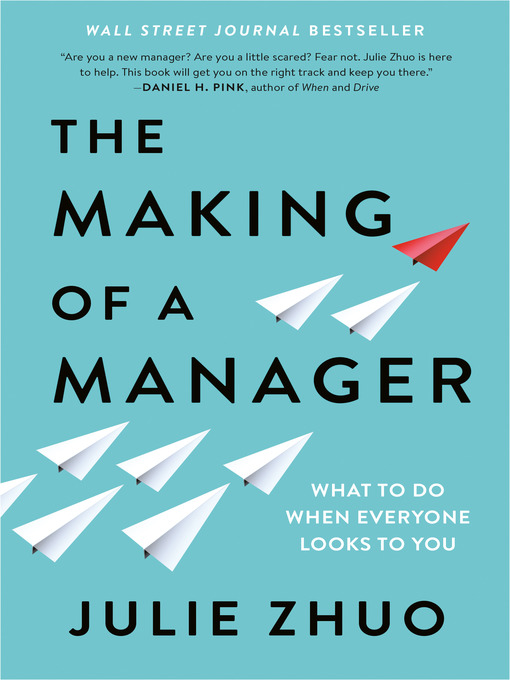 The Making of a Manager : What to Do When Everyone Looks to You