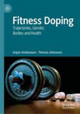 Fitness doping : trajectories, gender, bodies and health