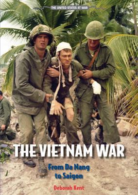 The Vietnam War : from Da Nang to Saigon
