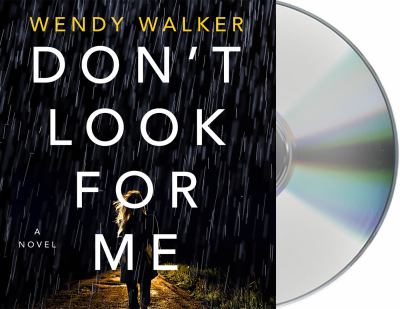 Don't look for me : a novel