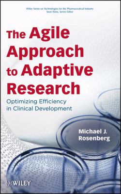 The agile approach to adaptive research : optimizing efficiency in clinical development