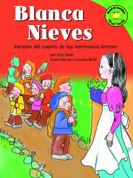 Blanca Nieves : Version del cuento de los hermanos Grimm