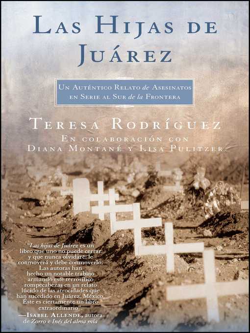 Las Hijas de Juarez (Daughters of Juarez) : Un auténtico relato de asesinatos en serie al sur de la frontera