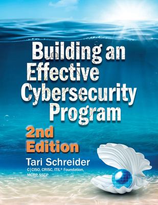 Building an Effective Cybersecurity Program, 2nd Edition