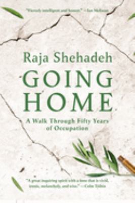 Going home : a walk through fifty years of occupation