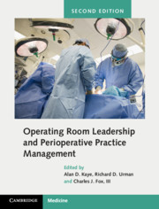 Operating room leadership and perioperative practice management.