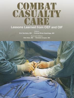 Combat casualty care : lessons learned from OEF and OIF