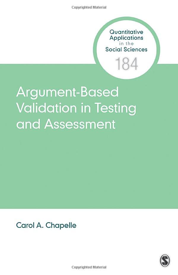 Argument-based validation in testing and assessment