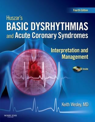 Huszar's basic dysrhythmias and acute coronary syndromes : interpretation and management