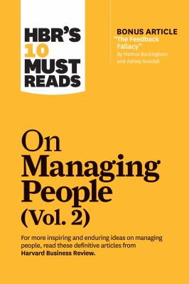 HBR's 10 must reads on managing people : vol. 2.