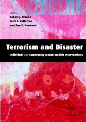 Terrorism and disaster : individual and community mental health interventions