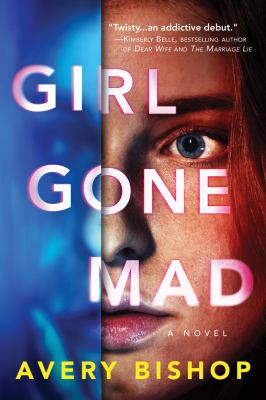 Girl gone mad : a novel