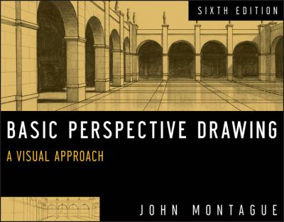 Basic perspective drawing : a visual approach