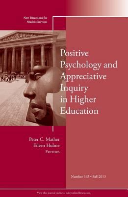 Positive psychology and appreciative inquiry in higher education