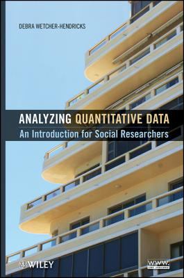 Analyzing quantitative data : an introduction for social researchers