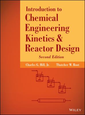 An introduction to chemical engineering kinetics & reactor design