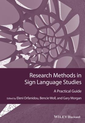 Research methods in sign language studies : a practical guide