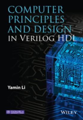 Computer principles and design in Verilog HDL