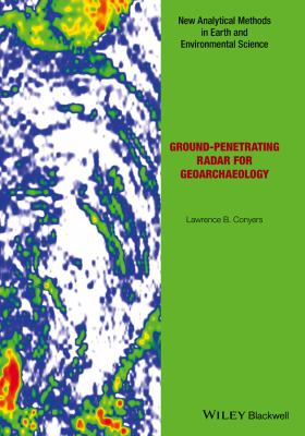 Ground-penetrating radar for geoarchaeology