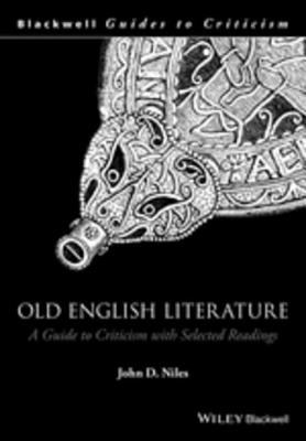 Old English literature : a guide to criticism, with selected readings