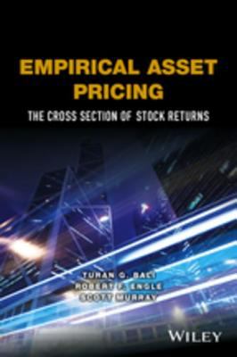 Empirical asset pricing : the cross section of stock returns